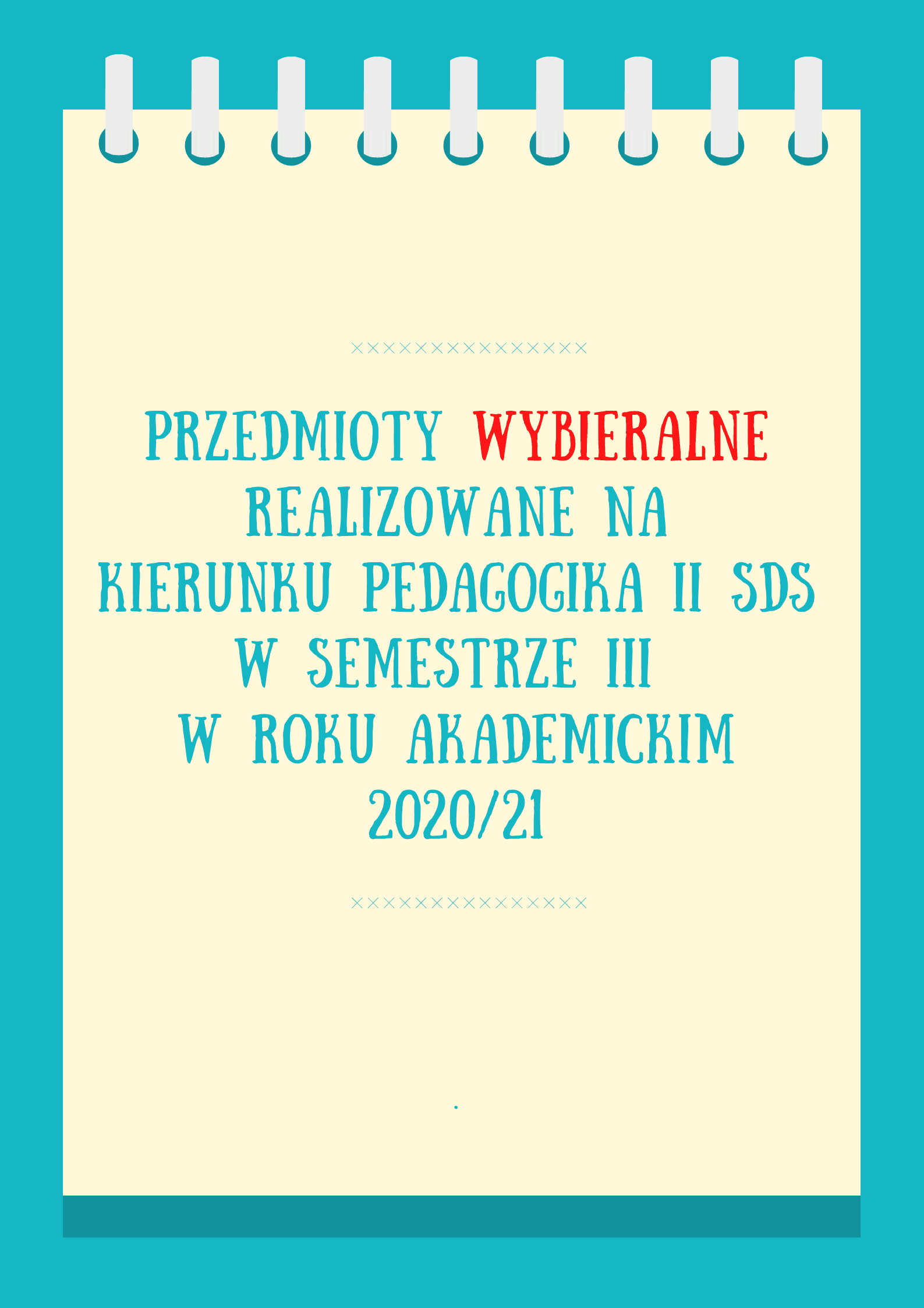 Przedmioty  wybieralne realizowane w semestrze zimowym 2020/21