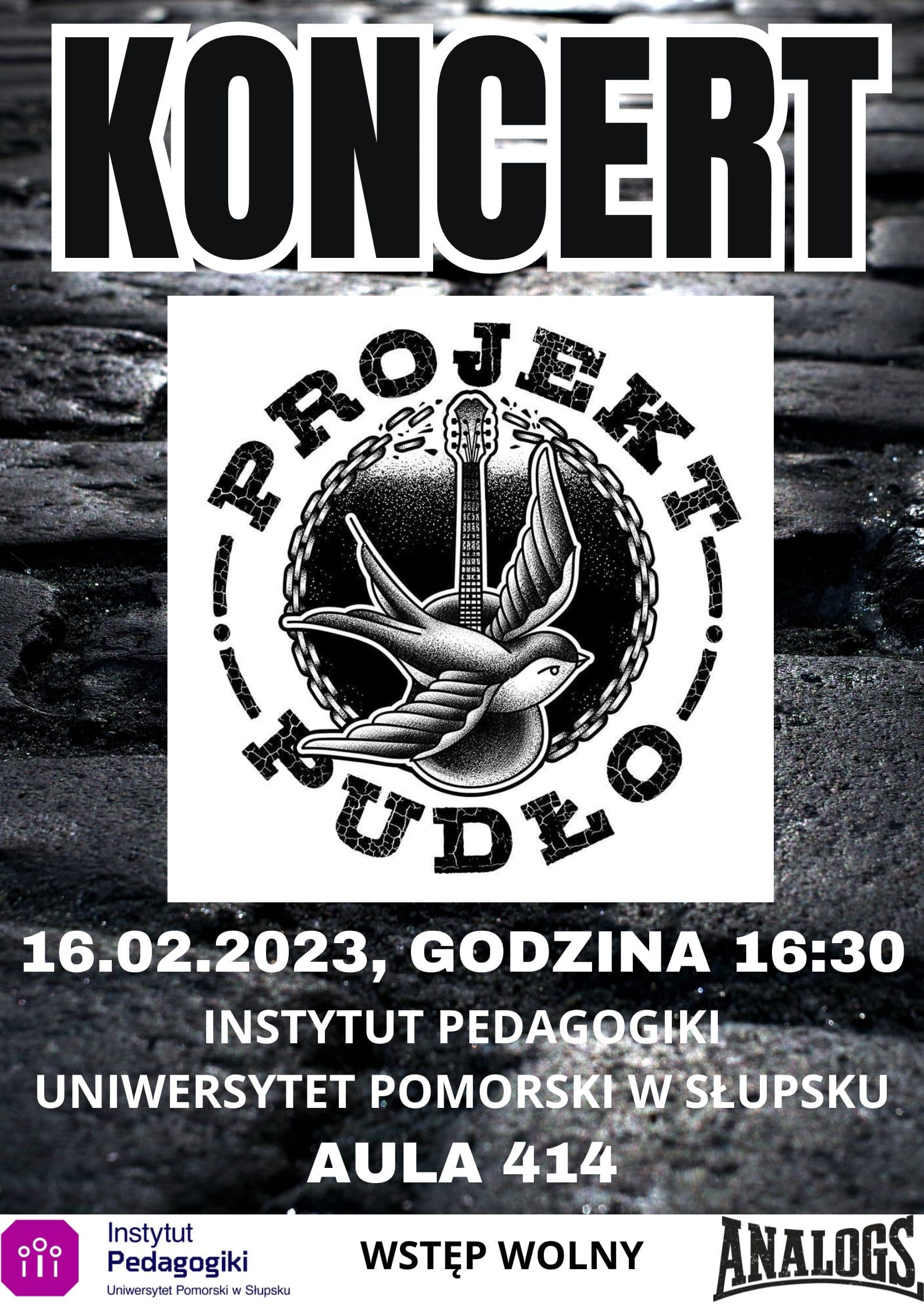 Zapraszamy na wyjątkowy koncert Projektu Pudło czyli The Analogs akustycznie. Wystąpią: KAMIL ROSIAK i PAWEŁ CZEKAŁA.