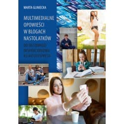 multimedialne-opowiesci-w-blogach-nastolatkow.jpg